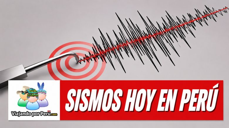 Sismo hoy en el Perú Viajando